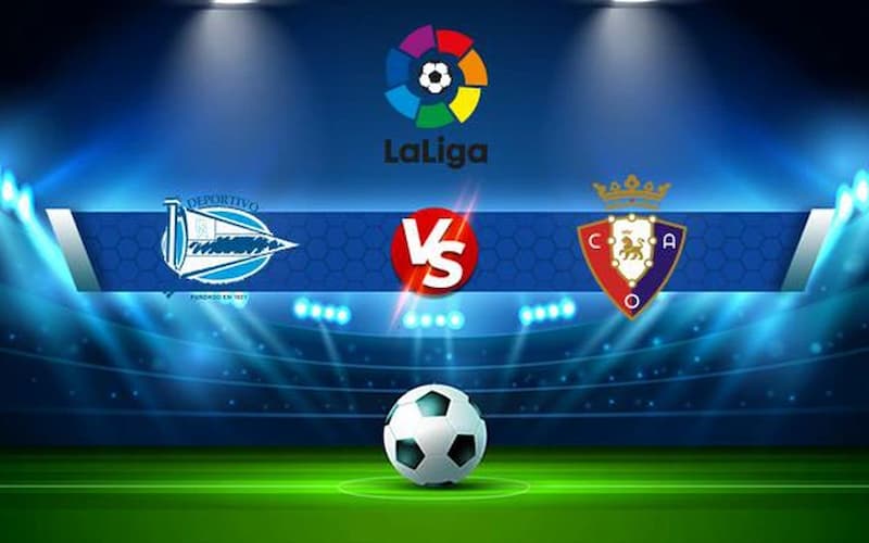 Analisis Odds Dan Prediksi Taruhan Alaves Vs Osasuna