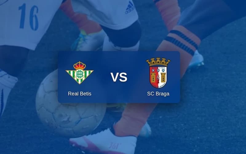 Analisis Odds Real Betis vs Braga